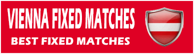 VIENNA FIXED MATCHES VIENNA FIXED MATCHES